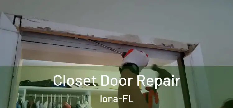  Closet Door Repair Iona-FL