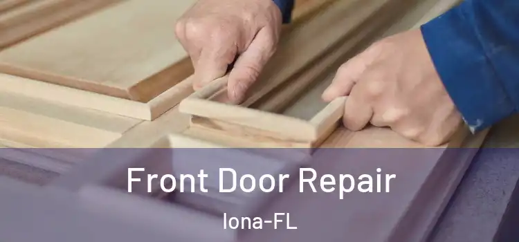  Front Door Repair Iona-FL
