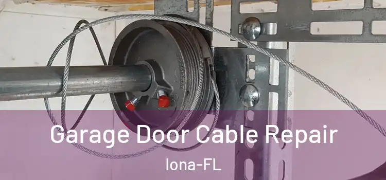 Garage Door Cable Repair Iona-FL