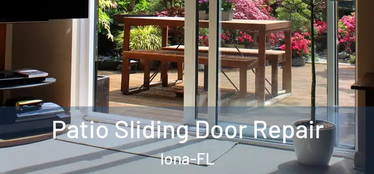  Patio Sliding Door Repair Iona-FL